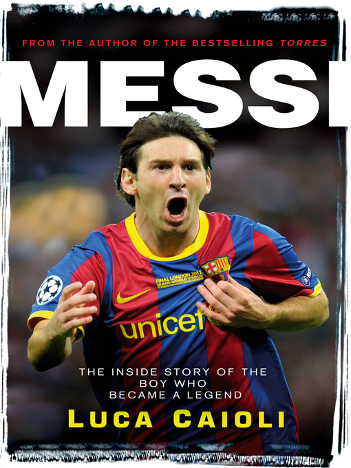 Title details for Messi by Luca Caioli - Available